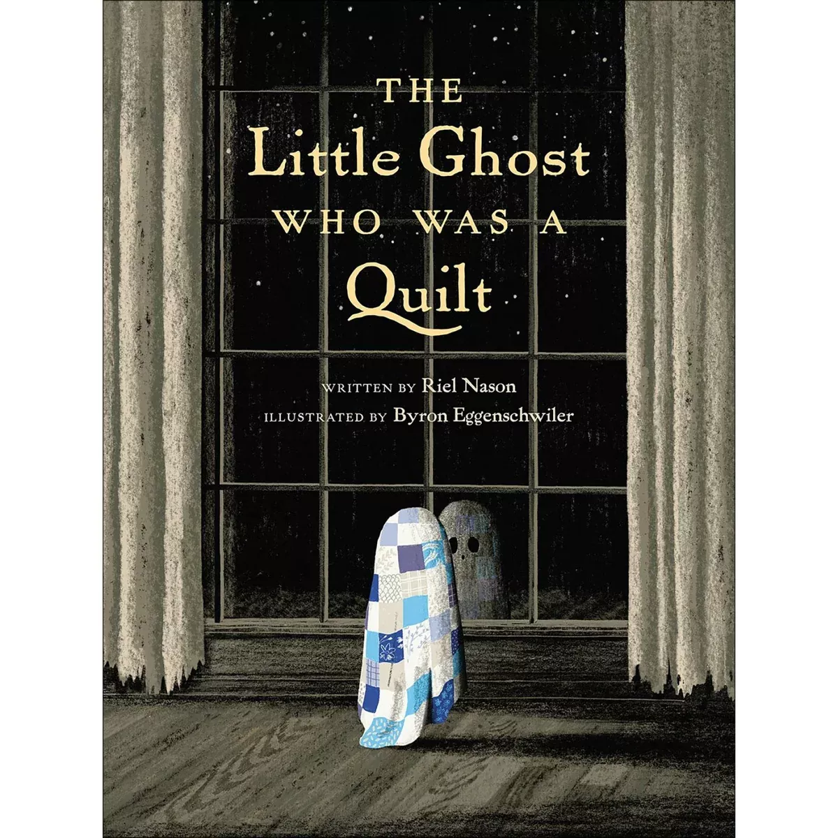 Book - The Little Ghost Who Was a Quilt by Riel Nason PRH64472