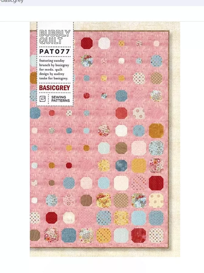 Bubbly Quilt Pattern- BasicGrey Quilt Patterns
