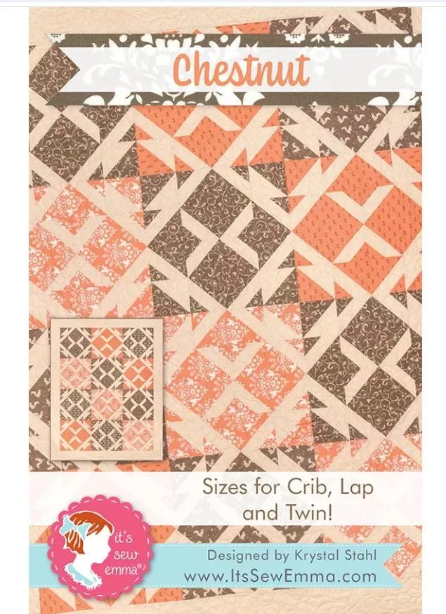 Chestnut Quilt Pattern - It's Sew Emma
