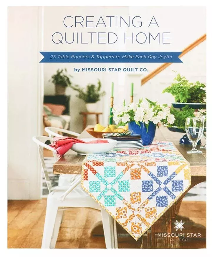 Creating a Quilted Home Book - Missouri Star Quilt Company