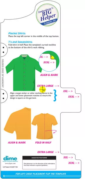 *EMBROIDERER'S BIG HELPER//SHIRT PLACEMENT//SIZE XLARGE - XXXLARGE//DIME DESIGNS