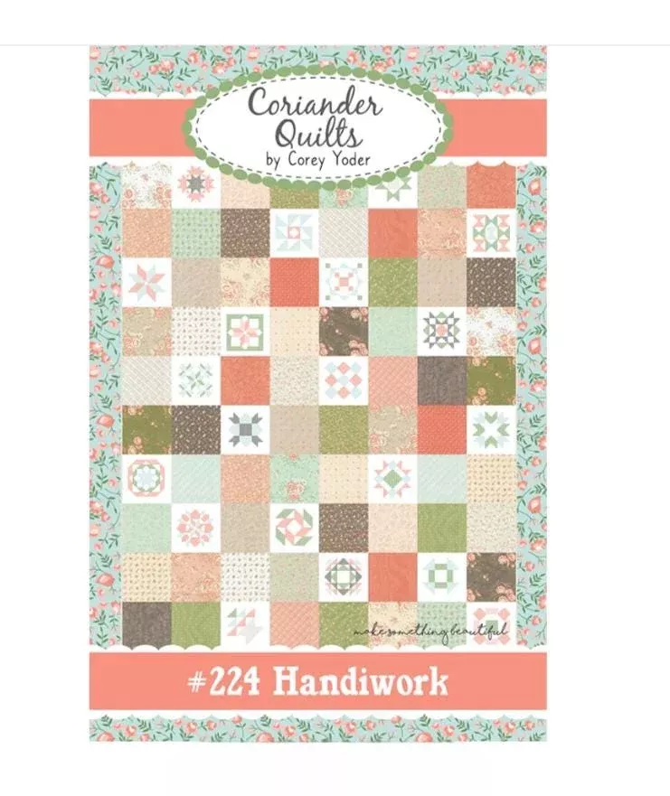 Handiwork Quilt Pattern #224 - Corey Yoder - Coriander Quilts