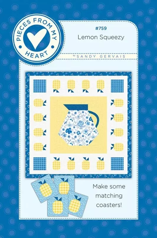 Lemon Squeezy Quilt Pattern - Pieces From My Heart