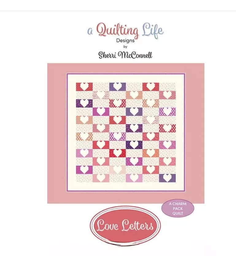 Love Letters Quilt Pattern - A Quilting Life Designs