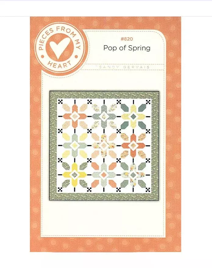 Pop of Spring Quilt Pattern - Pieces From My Heart