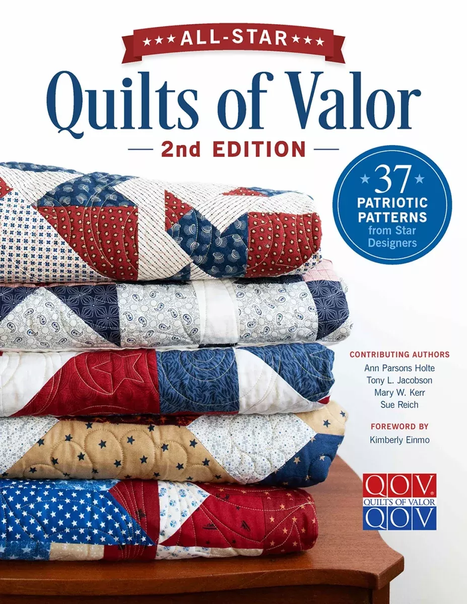 Quilts of Valor 2nd Edition Quilt Book