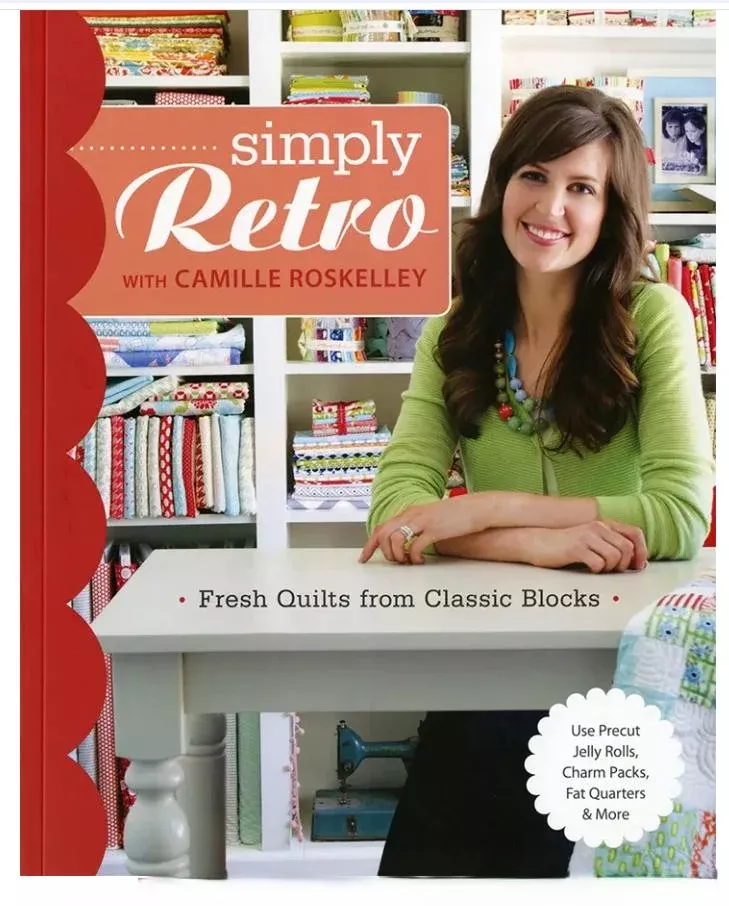 Simply Retro with Camille Roskelley Quilt Book - Camille Roskelly
