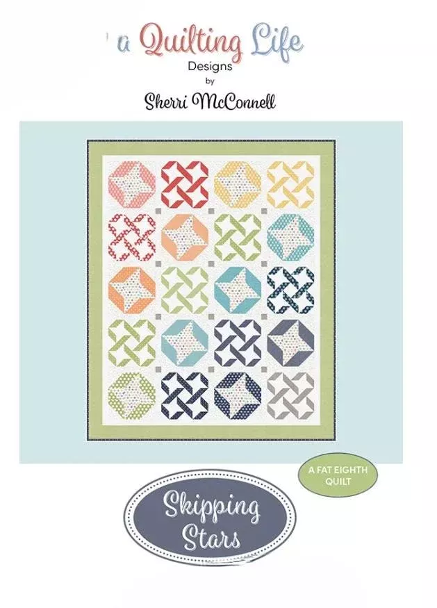 Skipping Stars Quilt Pattern - A Quilting Life Designs