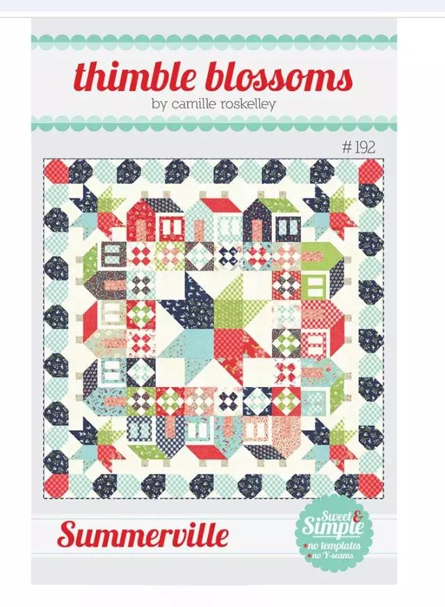 Summerville Quilt Pattern - Thimble Blossoms