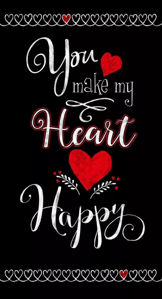 You Make My Heart Happy Panel from Timeless TreasuresC7740